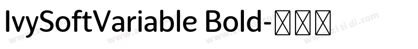 IvySoftVariable Bold字体转换 IvySoftVariable Bold字体转换